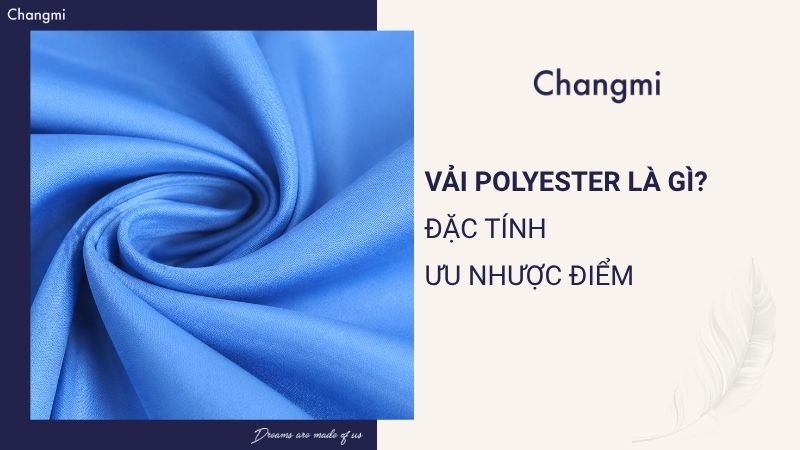 What is polyester fabric? Its properties, advantages and disadvantages